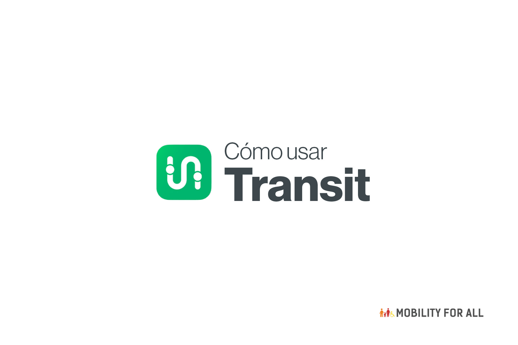 Cómo usar la aplicación Transit