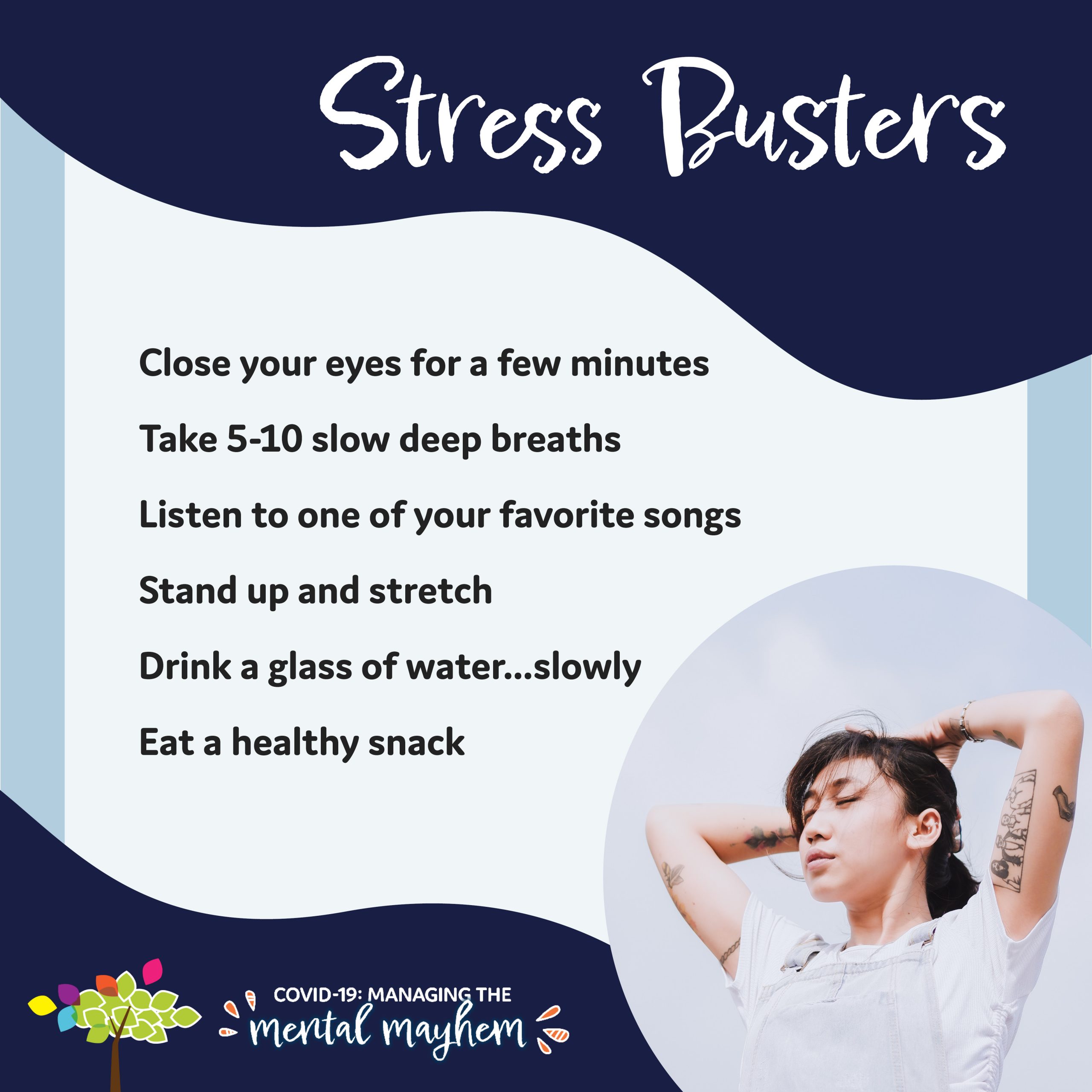 Close your eyes for a few minutes; take 5-10 slow, deep breaths; listen to one of your favorite songs; stand up and stretch; drink a glass of water...slowly; eat a healthy snack
