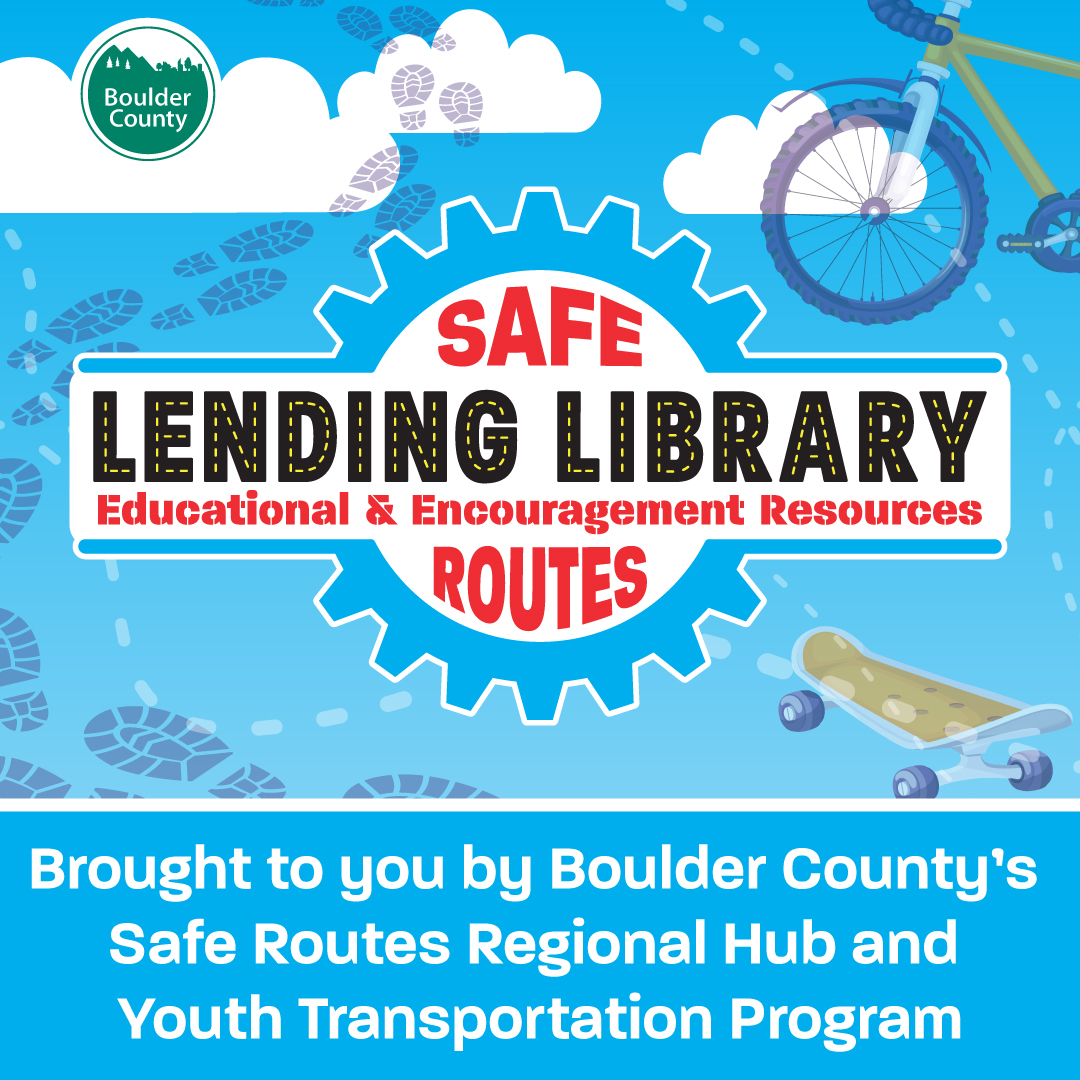 Graphic for Safe Routes and Lending Library Educational and Encouragement Resources