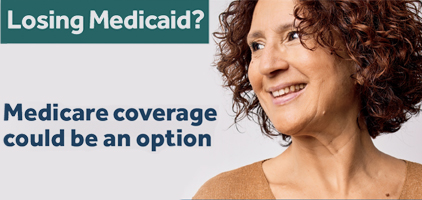 Losing Medicaid? Click here for options