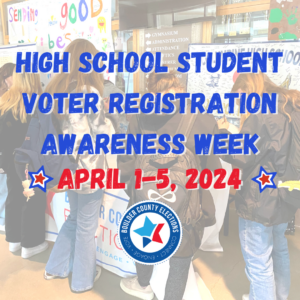 Transparent photo of high school students at table registering to vote with words across photo: High School Student Voter Registration Awareness Week - April 1-5, 2024