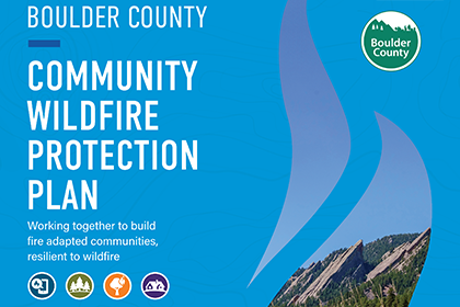 Review and Provide Feedback on the Boulder County Community Wildfire Protection Plan Update
