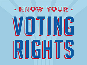 Graphic that says "know your voting rights"