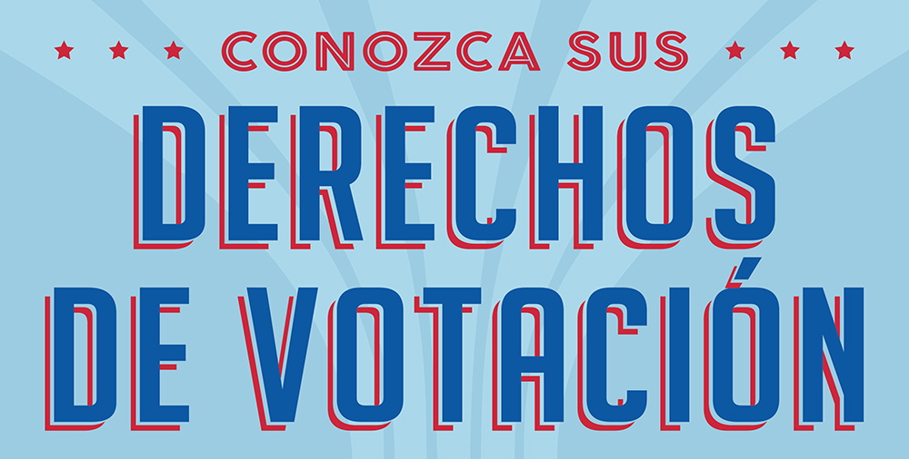 Banner that reads "Conozca sus derechos de votación" in Spanish.