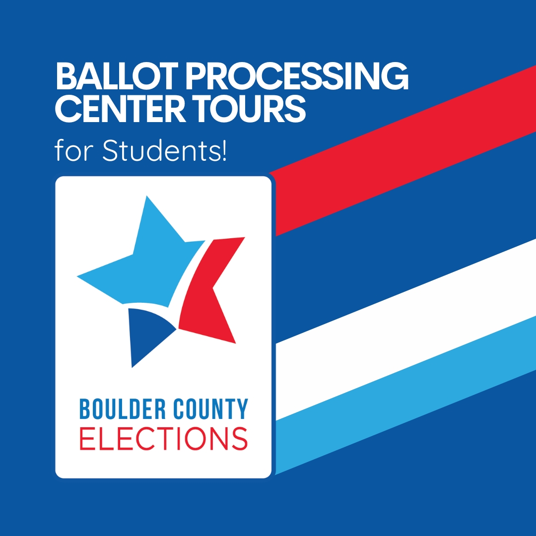 Ballot processing center tours for students with Boulder County Elections logo