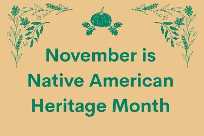November is Native American Heritage Month