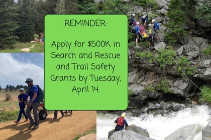 Search and rescue teams perform mountain, trail, and fast moving water rescues, and text that says 'REMINDER: Apply for Apply for $500K in Grants by Tuesday, April 14.