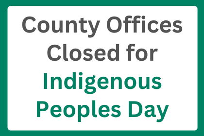 County offices closed for Indigenous Peoples Day.